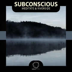 Subconscious - Meditate [Premiere]