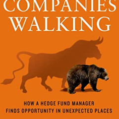 [Get] KINDLE 🖊️ Dead Companies Walking: How A Hedge Fund Manager Finds Opportunity i