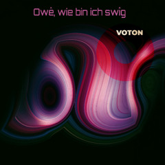 Owê, wie bin ich swîg