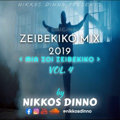 ZEIBEKIKO MIX 2019 [ MIA ZOI ZEIBEKIKO VOL. 4 ] | Ελληνικά Ζεϊμπέκικα | by NIKKOS D.