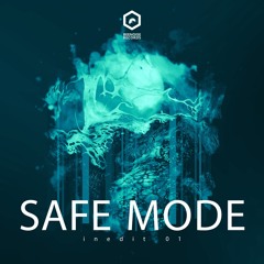 Safe Mode - Inedit 01 (teaser) out on january 23th