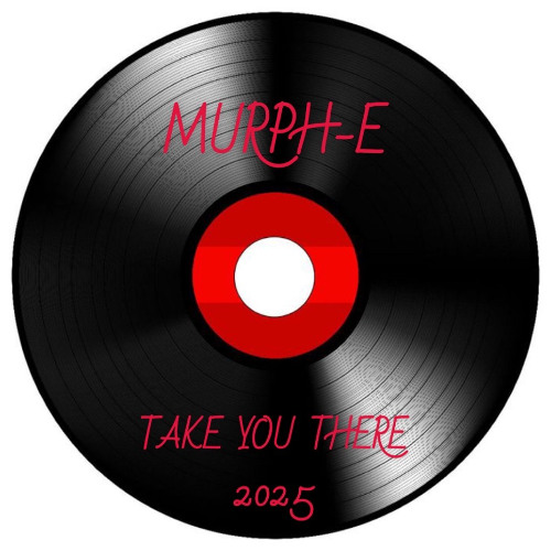 Murph-E - Take You There [FREE DL]