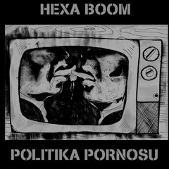 Hexa Boom - Faşistler Dalyaraktır