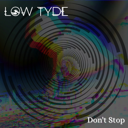 Low Tyde - Don't Stop