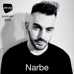 Etruria Beat podcast series #034 Narbe