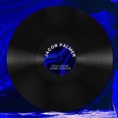 JACOB PALMER - Tech House Session