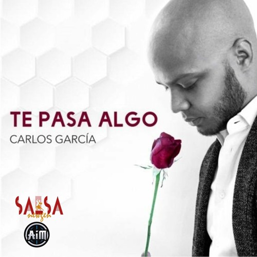Te pasa algo - Carlos Garcia
