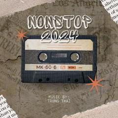 NONSTOP XUNG CĂNG TƯƠI 2024 - TRUNG THÁI OÁNHH