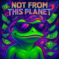 NOT FROM THIS PLANET -MILLION CASH x PAPI ( Laser Frog Edit) FREE DL