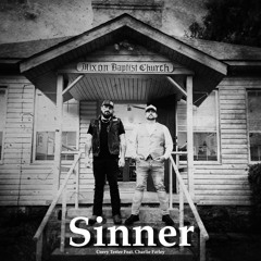 Corey Tester Feat. Charlie Farley- Sinner
