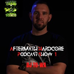 Aftermath Hardcore Toxic Sickness Show - Vol.1  (To-Wa)
