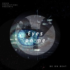 Eyes On Me - DJ Pryer