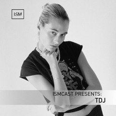 Ismcast Presents 182 - TDJ