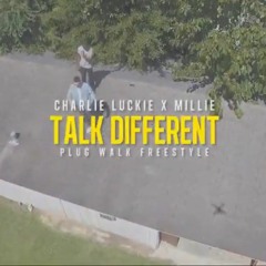 Plug Walk Freestyle (Talk Different) by Charlie Luckie x Millie