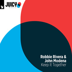 Keep It Together (Juicy Remix)