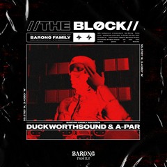 Duckworthsound & A - PAR - The Block