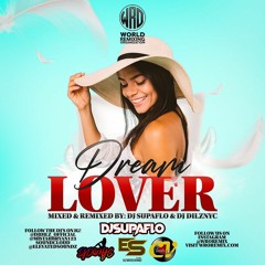 Dream Lover CD Full CD - DjDilzNYC Ft. DJSupaflo & Classic Vibesz