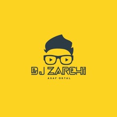 DJ ZARCHI ASAF ORTAL MIZRAHIT 2023
