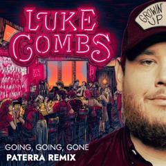 Luke Combs - Going, Going, Gone (Paterra Remix)