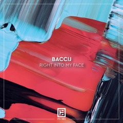 Baccij - Right Into My Face