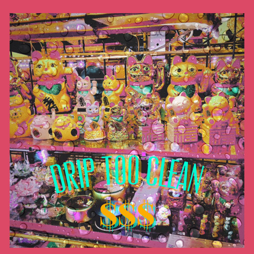 Drip Too Clean ft. Zargo & Yoduhbeatsmith [prod. by Balance Cooper]