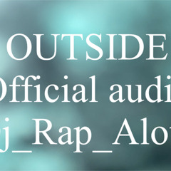OutSide Dj_Rap_Alot Feat. Youngscoped