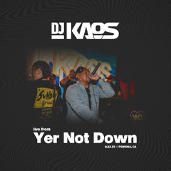DJ Kaos - Live from Yer Not Down (2025)
