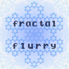 Fractal Flurry