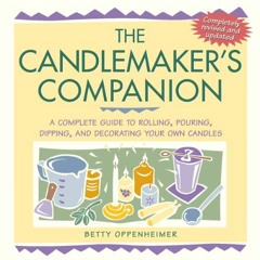 View EPUB KINDLE PDF EBOOK The Candlemaker's Companion: A Complete Guide to Rolling,