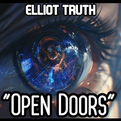 Open Doors By Elliot Truth
