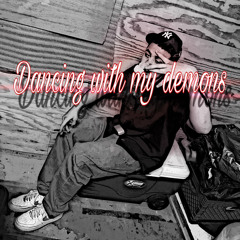 Dancing with my demons