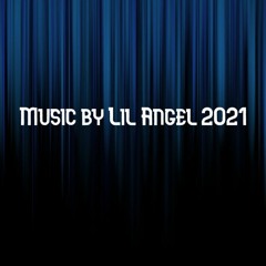 Music by Lil Angel (2021)