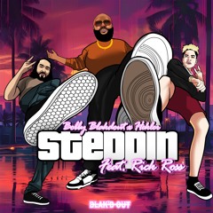 BOBBY BLAKDOUT X HEKLER - STEPPIN [FEAT. RICK ROSS]