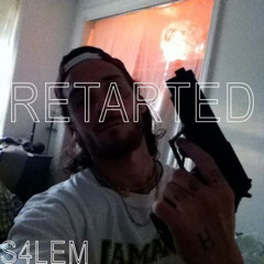 SALEM - RETARTED (BUUCK MIXX)