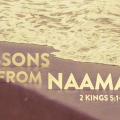 Lessons From Naaman (Pastor Doug)