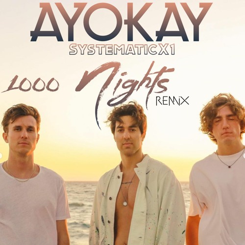 Ayokay - 1000 Nights (SystematicX1 Remix)