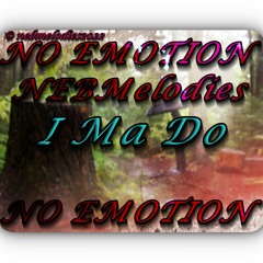 I'm A Do [No Emotion X [Prod.TokyoBlack]