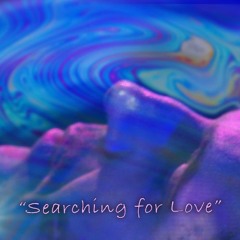 Searching For Love