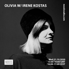 Olivia w/ Irene Kostas 21/10/2020 - Noods Radio