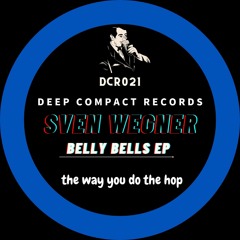 PREMIERE: Sven Wegner - The Way You Do the Hop [Deep Compact Records]