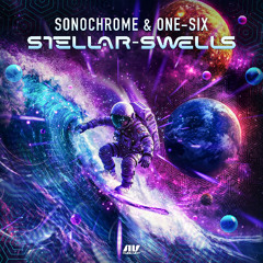 Sonochrome & One-Six - Stellar Swells