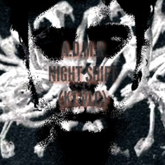 Night shift (K.T) - Cierre A.D.M.R