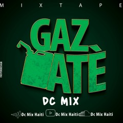 Dc Mix Mixtape Gaz Ate Vol 1