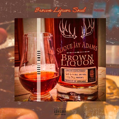 Brown Liquor