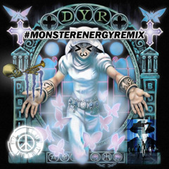 DYR Outro #MONSTERENERGYREMIX