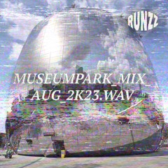 MUSEUMPARK MIX // AUGUST 2K23