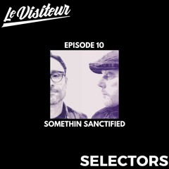 LV Selectors 10 - Somethin' Sanctified