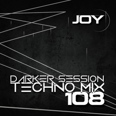 DARKER SESSION TECHNO MIX 108