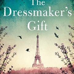 Get EPUB 📰 The Dressmaker's Gift by  Fiona Valpy PDF EBOOK EPUB KINDLE