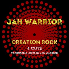 Jah Warrior - Creation Rock (Tribute To Lee Perry Part 2)